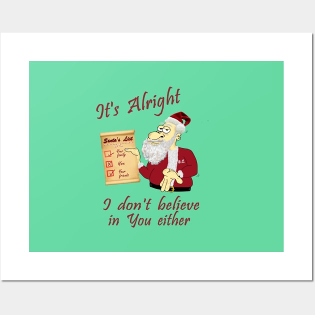 Santa says its alright Wall Art by KJKlassiks